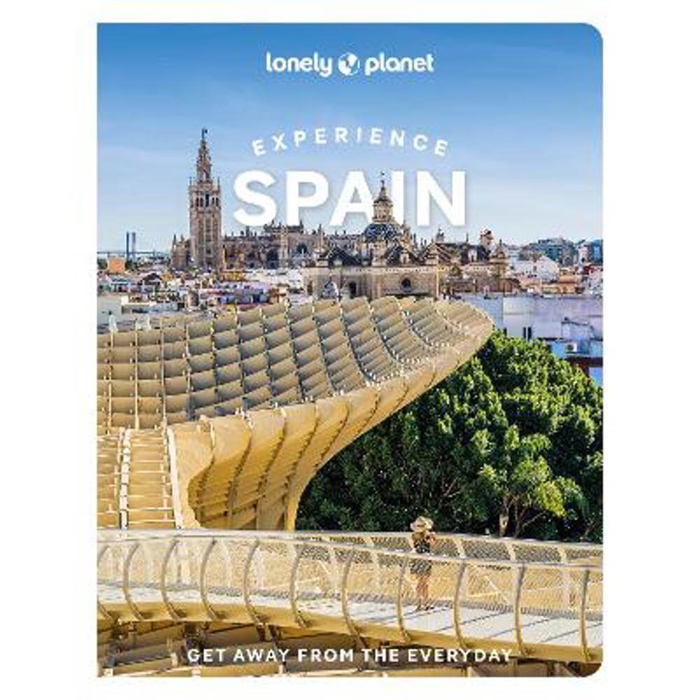 Lonely Planet Experience Spain (Paperback)